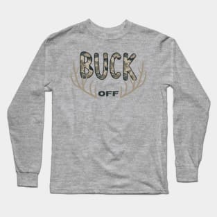 Buck Off Long Sleeve T-Shirt